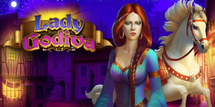 Cara Memaksimalkan Kemenangan Dengan Fitur Bonus Slot Lady Godiva